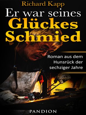 cover image of Er war seines Glückes Schmied